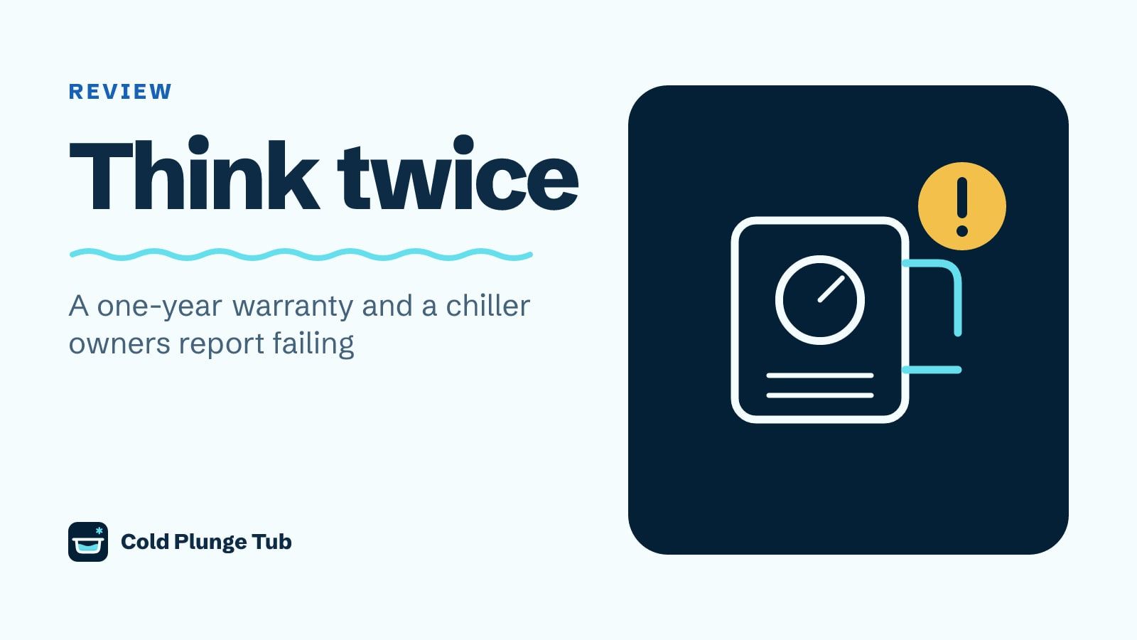 Line drawing of a chiller with a warning mark, captioned 'Think twice: a one-year warranty and a chiller owners report failing'