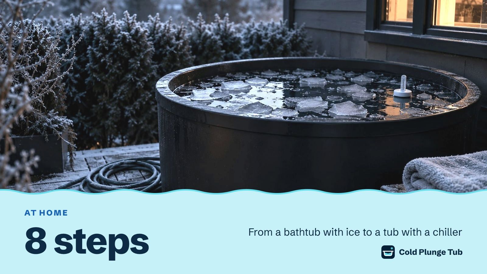 A black tub of water and ice on a small frosted deck beside a house, a coiled hose and a folded towel next to it, captioned 8 steps